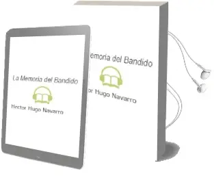 Descargar AudioLibro La Memoria del Bandido de Hector Hugo Navarro año 2016