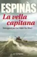 AudioLibro La Vella Capitana: Navegant per la Vida i la Mort de Josep Maria Espinas