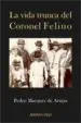 AudioLibro La Vida Trunca del Coronel Felino de Pedro Marques De Armas