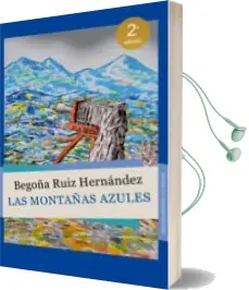 Descargar AudioLibro Las Montañas Azules de Begoña Ruiz Hernandez año 2016
