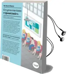 Descargar AudioLibro Les Generacions Espontanies de Mar Bosch Oliveras año 2016