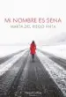 AudioLibro Mi Nombre es Sena de M. Del Riego