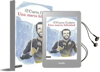 Descargar AudioLibro Una Nueva Felicidad de Curro Cañete año 2016