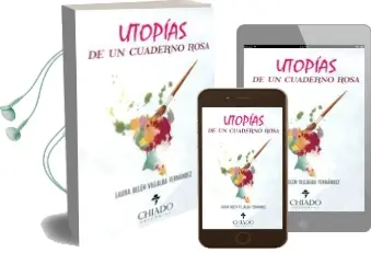 Descargar AudioLibro Utopias de un Cuaderno Rosa de Laura Belen Villalba Fernandez año 2016