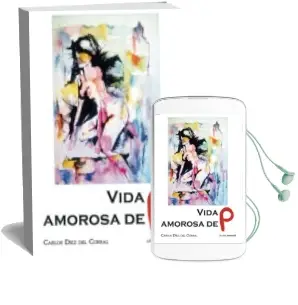 Descargar AudioLibro Vida Amorosa de p de Carlos Diez Del Corral año 2016