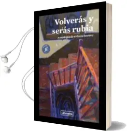 Descargar AudioLibro Volverás y Serás Rubia de Varios Autores año 2016