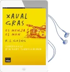 Descargar AudioLibro Xaval Gras es Menja el mon de K. L. Going año 2016