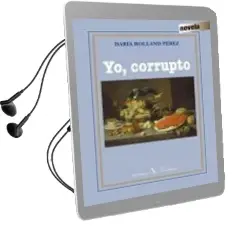 Descargar AudioLibro Yo, Corrupto de Daria Rolland Perez año 2016