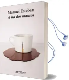 Descargar AudioLibro A ira dos Mansos de Manuel Esteban año 2016