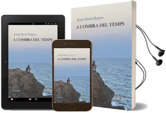 Descargar AudioLibro A l Ombra del Temps de Josep Maria Huguet I Julia año 2016