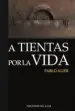 AudioLibro A Tientas por la Vida de Pablo Alier Zapata