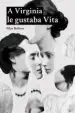 AudioLibro A Virginia le Gustaba Vita de Pilar Bellver