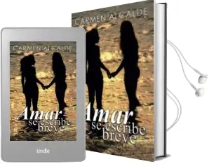 Descargar AudioLibro Amar se Escribe Breve de Carmen Alcalde Garriga año 2016