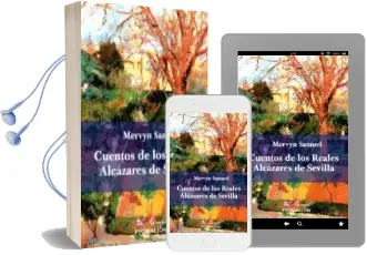 Descargar AudioLibro Cuentos de los Reales Alcázares de Sevilla de Mervin Samuel año 2016