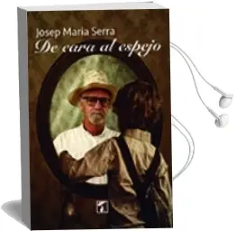 Descargar AudioLibro De Cara al Espejo de Josep Maria Serra año 2016