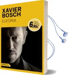 Descargar AudioLibro Euforia (Catala) de Xavier Bosch año 2016