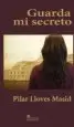 AudioLibro Guarda mi Secreto de Pilar Lloves Masid