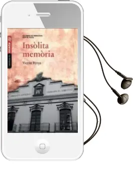 Descargar AudioLibro Insolita Memoria de Vicent Penya I Calatayud año 2016