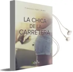 Descargar AudioLibro La Chica de la Carretera de Francisco Lopez Jaraba año 2016
