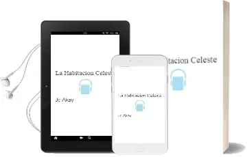 Descargar AudioLibro La Habitacion Celeste de Jc Akay año 2016