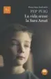 AudioLibro La Vida Sense la Sara Amat (Premi Sant Jordi 2016) de Pep Puig