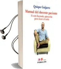 Descargar AudioLibro Manual del Docente Paciente: Si Esta Lloviendo, Aprovecha para Lavar el Coche de Quique Guijarro año 2016