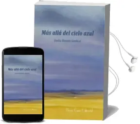 Descargar AudioLibro Más Allá del Cielo Azul de Emilia Illamola Ganduxe año 2016