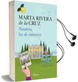 Descargar AudioLibro Nosotros, los de Entonces de Marta Rivera De La Cruz año 2016