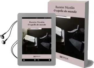 Descargar AudioLibro O Espello do Mundo de Ramon Nicolas año 2016
