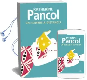 Descargar AudioLibro Un Hombre a Distancia de Katherine Pancol año 2016