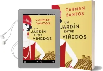 Descargar AudioLibro Un Jardin Entre Viñedos de Carmen Santos año 2016