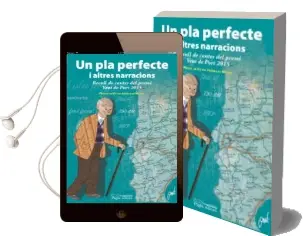 Descargar AudioLibro Un pla Perfecte i Altres Narracions (Recull de Contes del Premi Vent de Port 2015) de Varios Autores año 2016