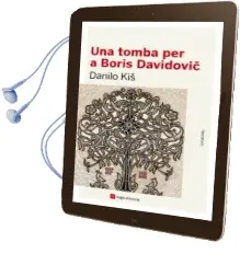 Descargar AudioLibro Una Tomba per a Boris Davidovic de Danilo Kis año 2016