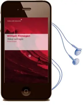 Descargar AudioLibro Años Salvajes de William Finnegan año 2016
