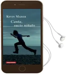 Descargar AudioLibro Canta, Sucio Niñato de Kevin Maher año 2016