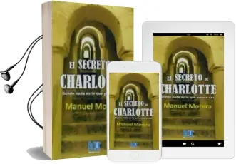 Descargar AudioLibro El Secreto de Charlotte de Manuel Morera Montes año 2016