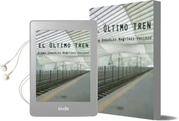 Descargar AudioLibro El Ultimo Tren de Elena Gonzalez Martinez Vallejo año 2016