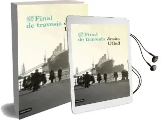 Descargar AudioLibro Final de Travesia de Jesus Ulled año 2016