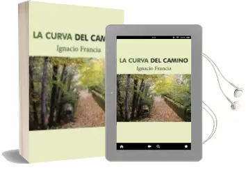 Descargar AudioLibro (I.B.D.) la Curva del Camino de Ignacio Francia año 2016