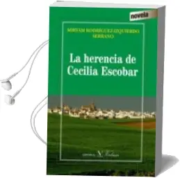 Descargar AudioLibro La Herencia de Cecilia Escobar de Miryam Rodriguez Izquierdo año 2016