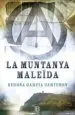 AudioLibro La Muntanya Maleïda de Begoña Garcia Carteron