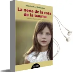 Descargar AudioLibro La Nena de la Casa de la Bauma de Marienka Bellostas Puig año 2016