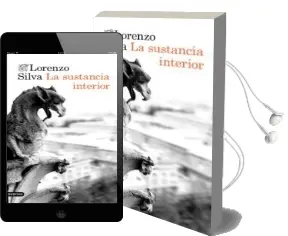 Descargar AudioLibro La Sustancia Interior de Lorenzo Silva año 2016