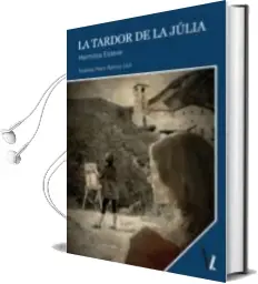 Descargar AudioLibro La Tardor de la Júlia de Herminia Esteve año 2016