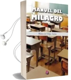 Descargar AudioLibro Manuel del Milagro de Blanca De Felipe Anton año 2016