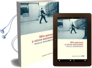 Descargar AudioLibro Mis Amores y Otros Animales de Paolo Maurensig año 2016