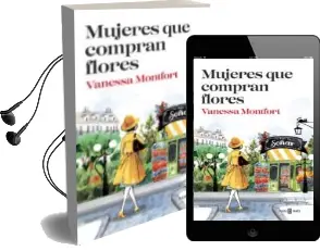 Descargar AudioLibro Mujeres que Compran Flores de Vanessa Montfort año 2016