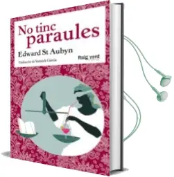 Descargar AudioLibro No Tinc Paraules de Edward St Aubyn año 2016