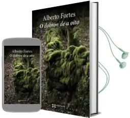 Descargar AudioLibro O Dobron de a Oito de Alberto Fortes año 2016