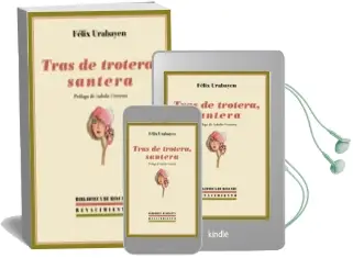Descargar AudioLibro Tras de Trotera, Santera de Felix Urabayen año 2016